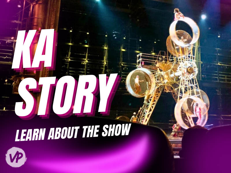 The story of Ka Cirque du Soleil