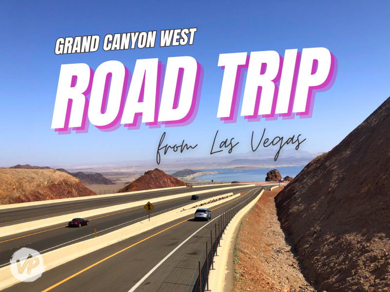 How to drive from Las Vegas to the West Rim of the Grand Canyon