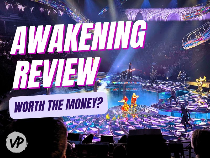 My review of the Awakening show at Wynn