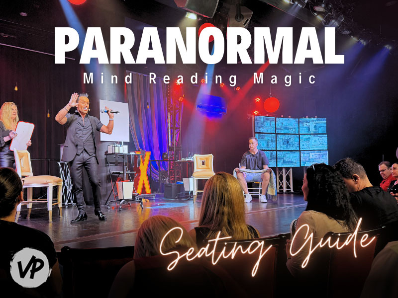 Where to sit at the Paranormal show in Las Vegas