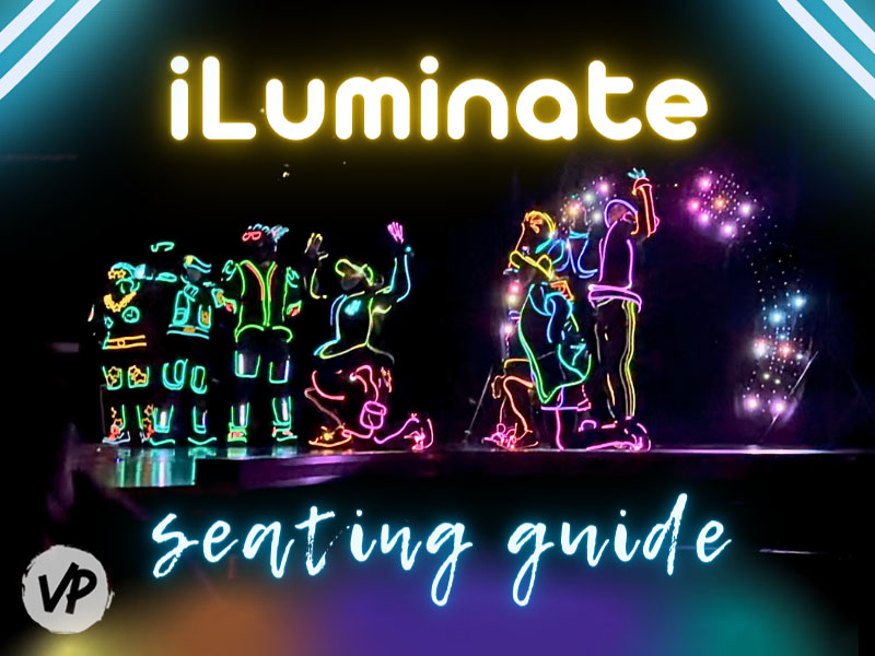 Where to sit at the iluminate show in Las Vegas